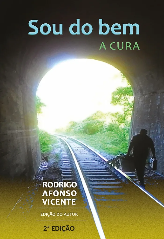 Capa de Sou do Bem - A Cura, 2ª edição, de Rodrigo Afonso Vicente